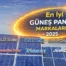 En iyi Güneş Paneli Markaları-2025 (Verim- garanti-fiyat/performans)